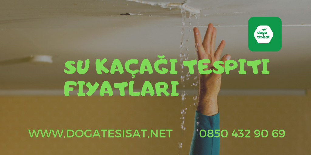 Su Kaçağı Tespiti Fiyatları