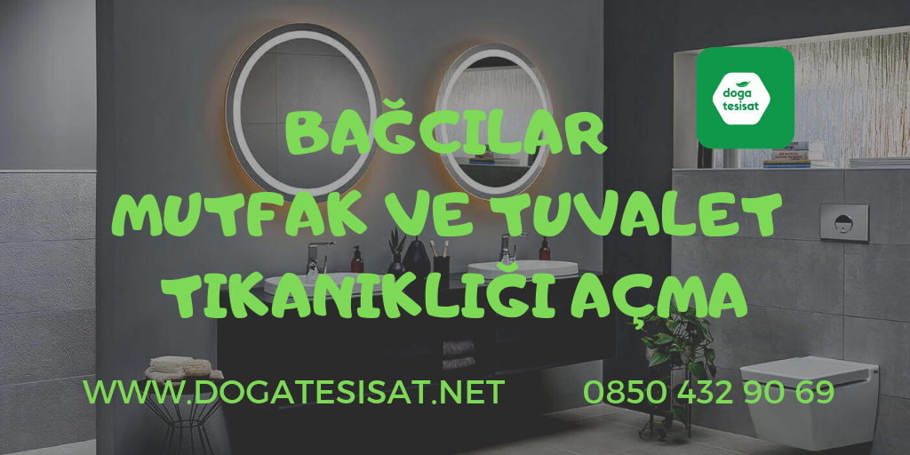 Bağcılar Mutfak ve Tuvalet Tıkanıklığı Açma