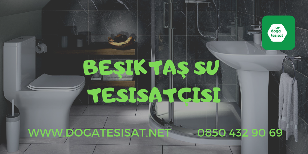 Beşiktaş Su Tesisatçısı