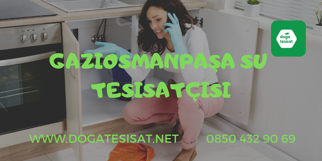 Gaziosmanpaşa Su Tesisatçısı