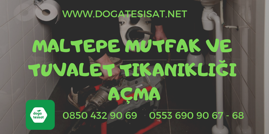 Maltepe Mutfak Ve Tuvalet Tıkanıklığı Açma